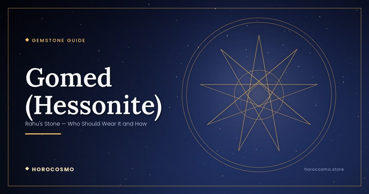Gomed (Hessonite): Rahu's Stone — Who Should Wear It and How